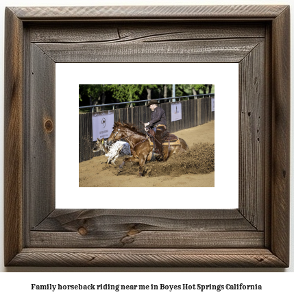 family horseback riding near me in Boyes Hot Springs, California